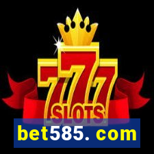 bet585. com